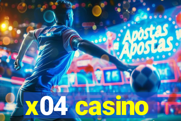 x04 casino